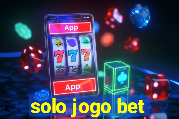 solo jogo bet